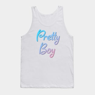 Pretty Boy Tank Top